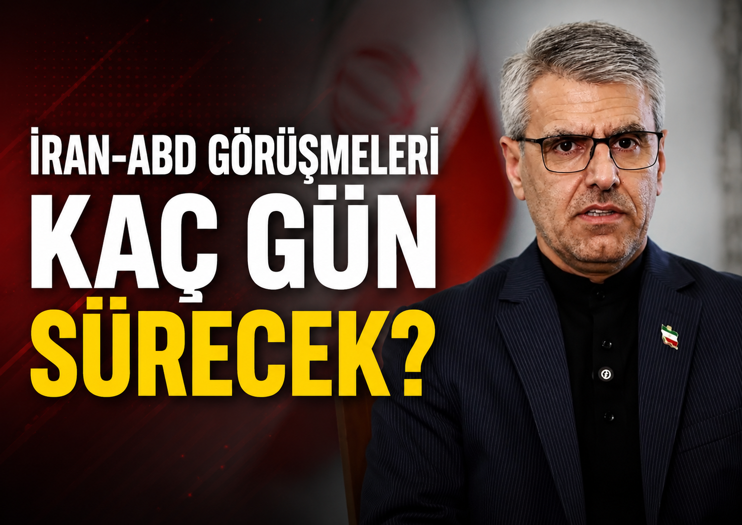 İran-ABD görüşmeleri kaç gün sürecek?