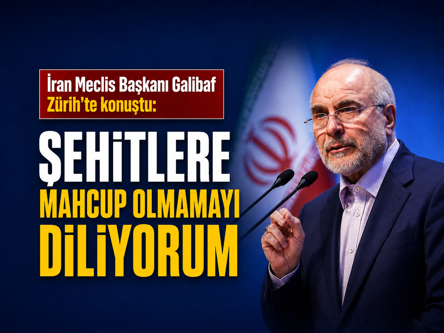 İran Meclis Başkanı Galibaf Zürih'te konuştu: Şehitlere mahcup olmamayı diliyorum