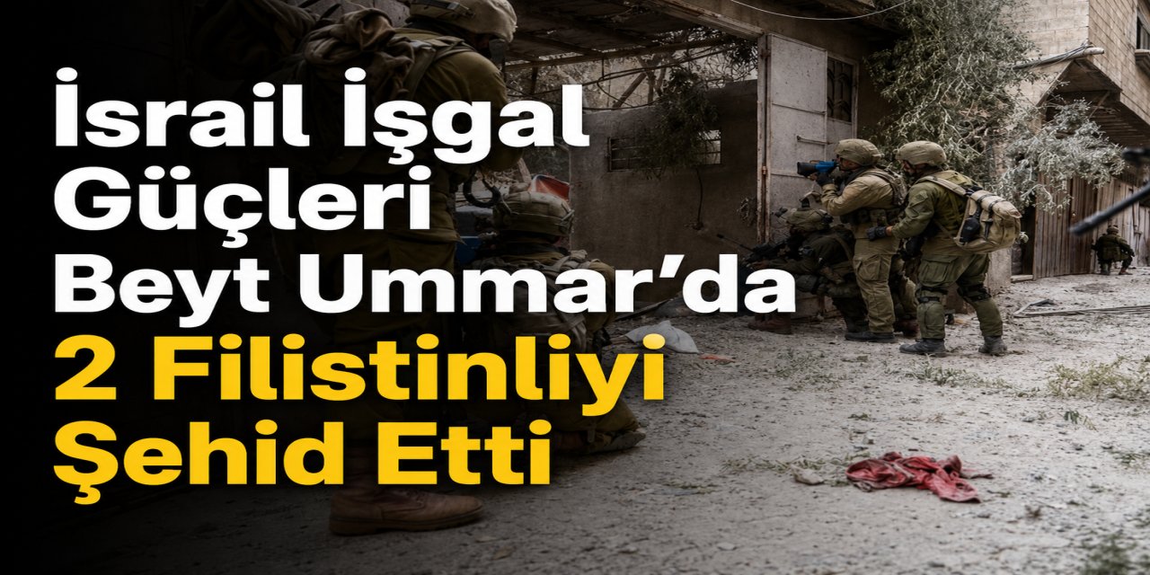 İsrail İşgal Güçleri Beyt Ummar’da Biri Çocuk 2 Filistinliyi Şehid Etti