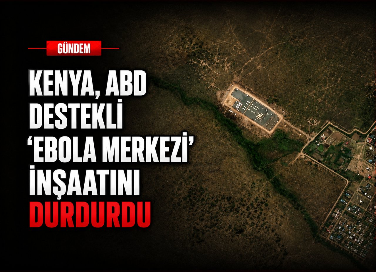 Kenya, ABD destekli 'ebola merkezi' inşaatını durdurdu