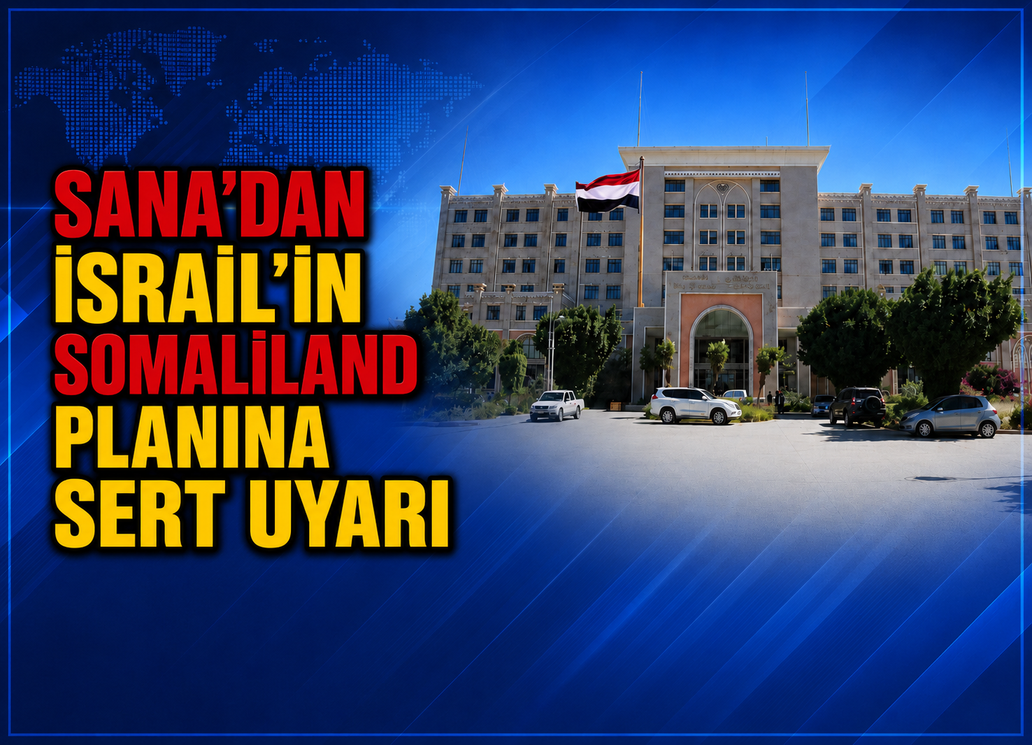 Sana’dan Somaliland Uyarısı: İsrail Varlığı Bölgeyi Ateşe Sürükler