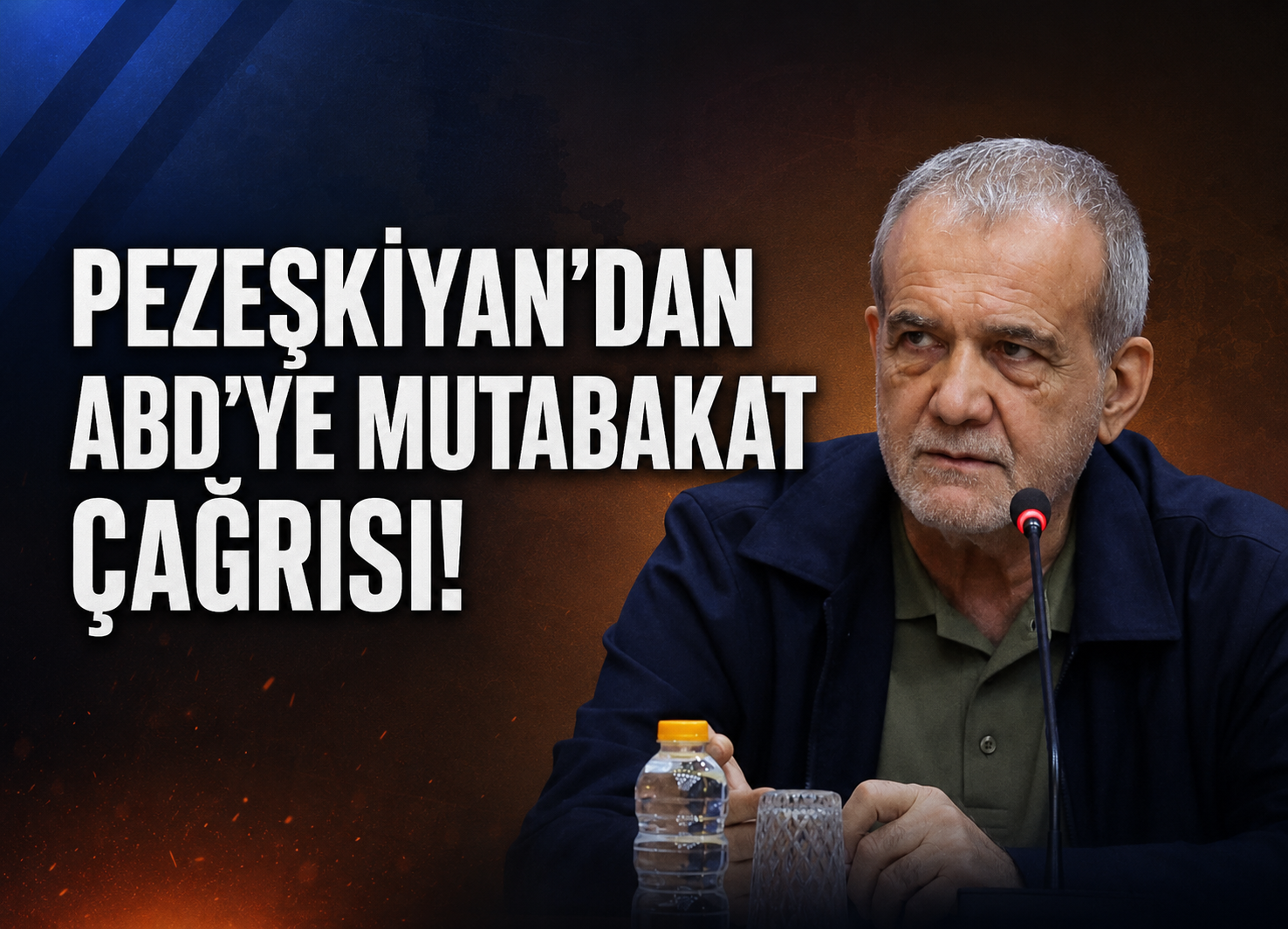 Pezeşkiyan’dan ABD’ye mutabakat çağrısı!