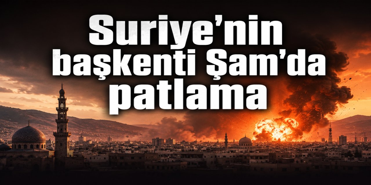 Suriye'nin başkenti Şam'da patlama
