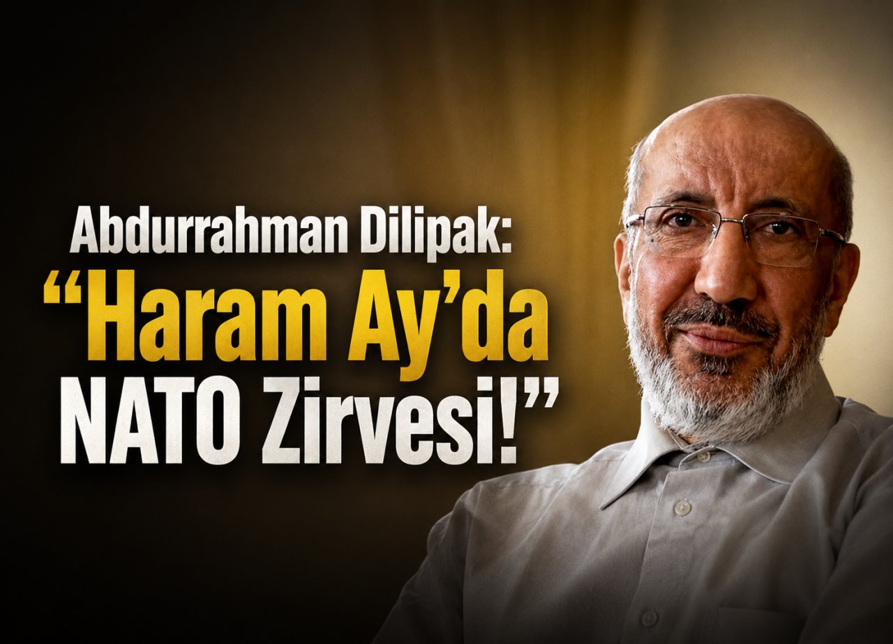 Abdurrahman Dilipak: “Haram Ay’da NATO Zirvesi!”