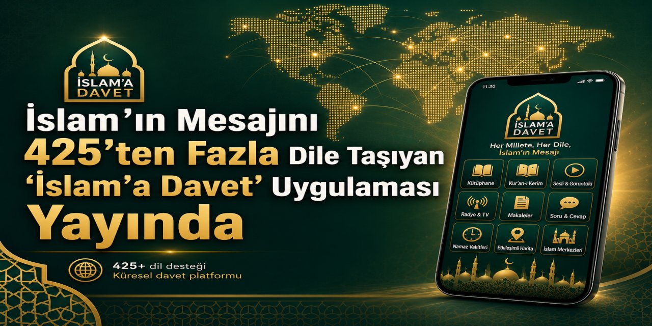 İslam’ın Mesajını 425’ten Fazla Dile Taşıyan “İslam’a Davet” Uygulaması Yayında