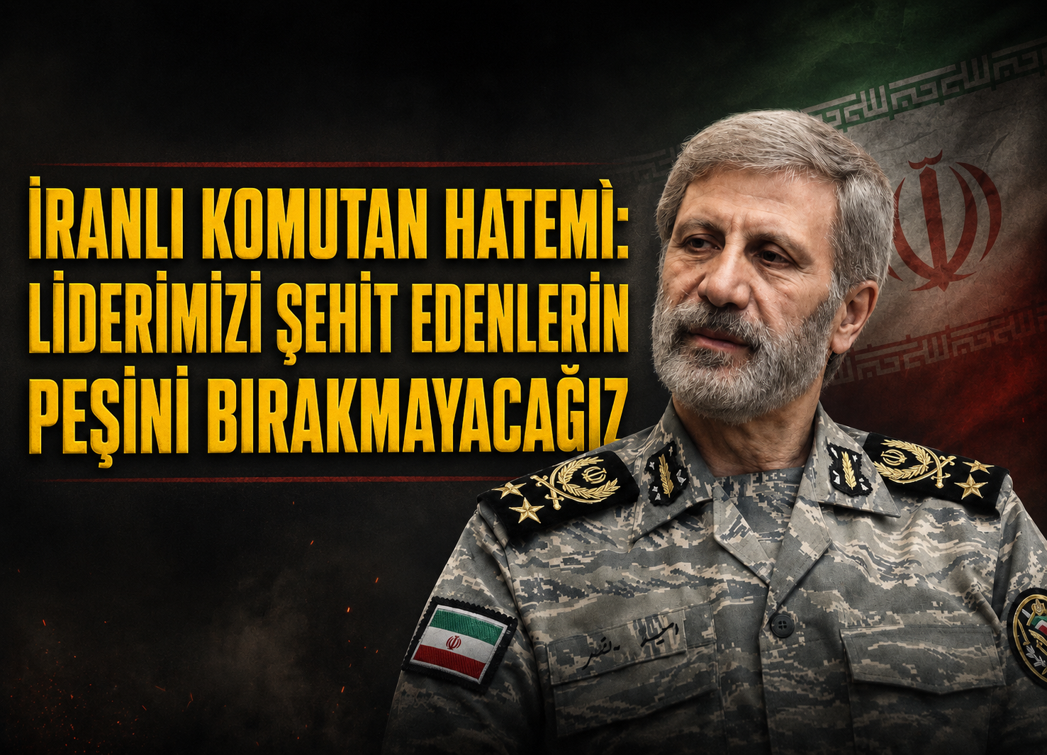 İranlı komutan Hatemi: Liderimizi şehit edenlerin peşini bırakmayacağız