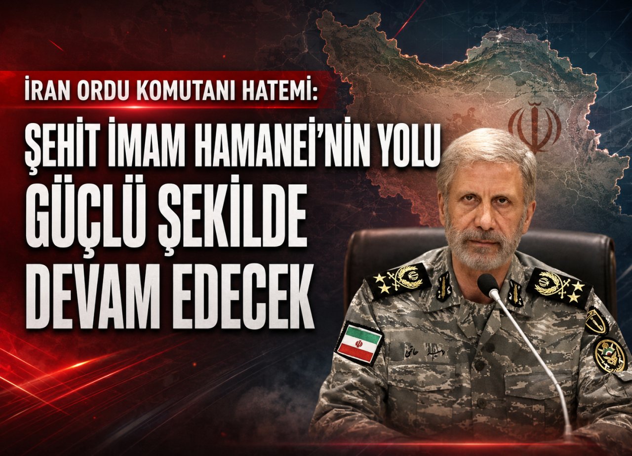 İran Ordu Komutanı Hatemi: Şehit İmam Hamanei’in yolu güçlü şekilde devam edecek