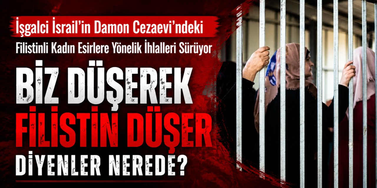 İşgalci İsrail’in Damon Cezaevi’ndeki Filistinli Kadın Esirlere Yönelik İhlalleri Sürüyor