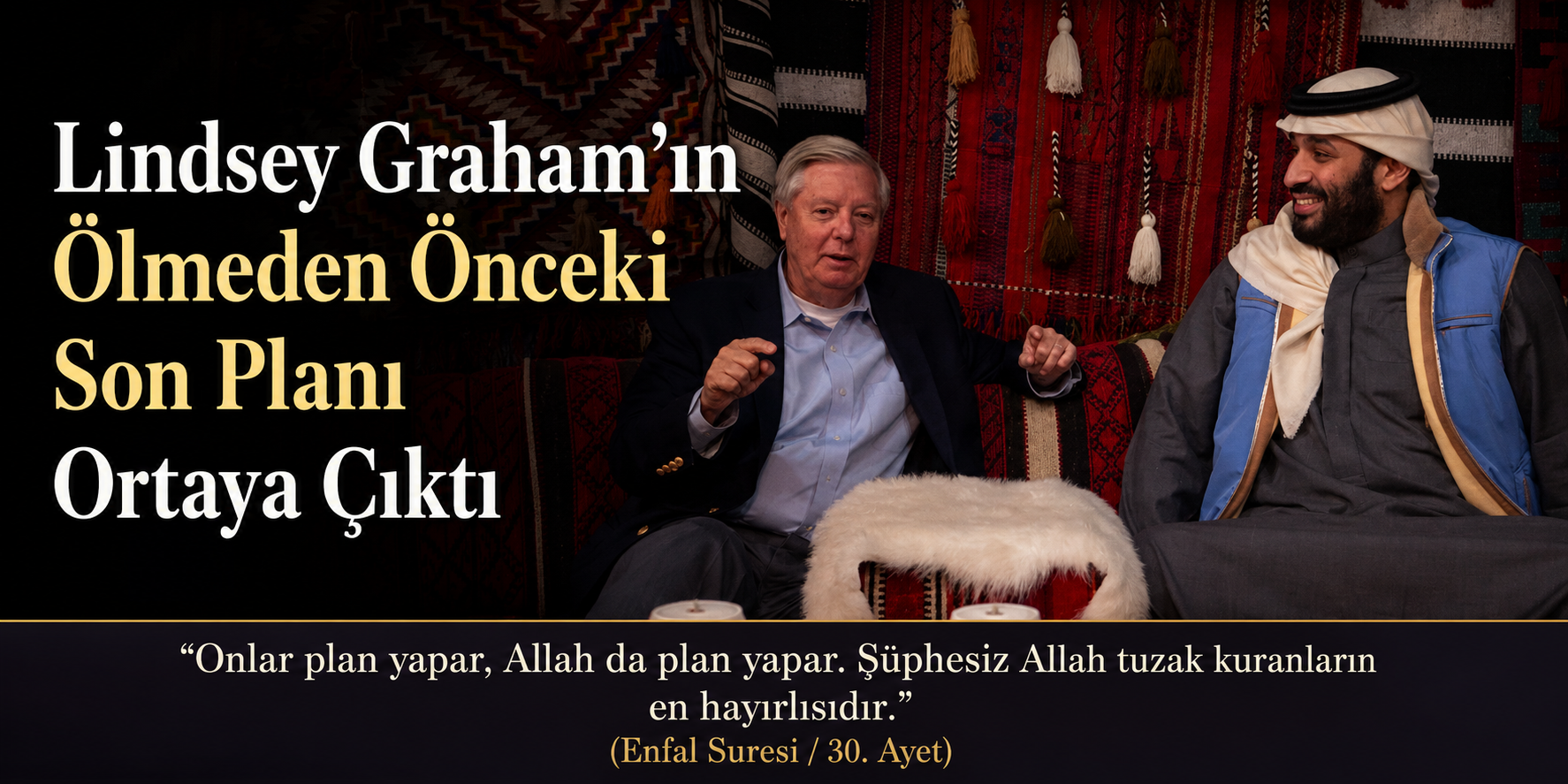 Lindsey Graham’ın Ölmeden Önceki Son Planı Ortaya Çıktı