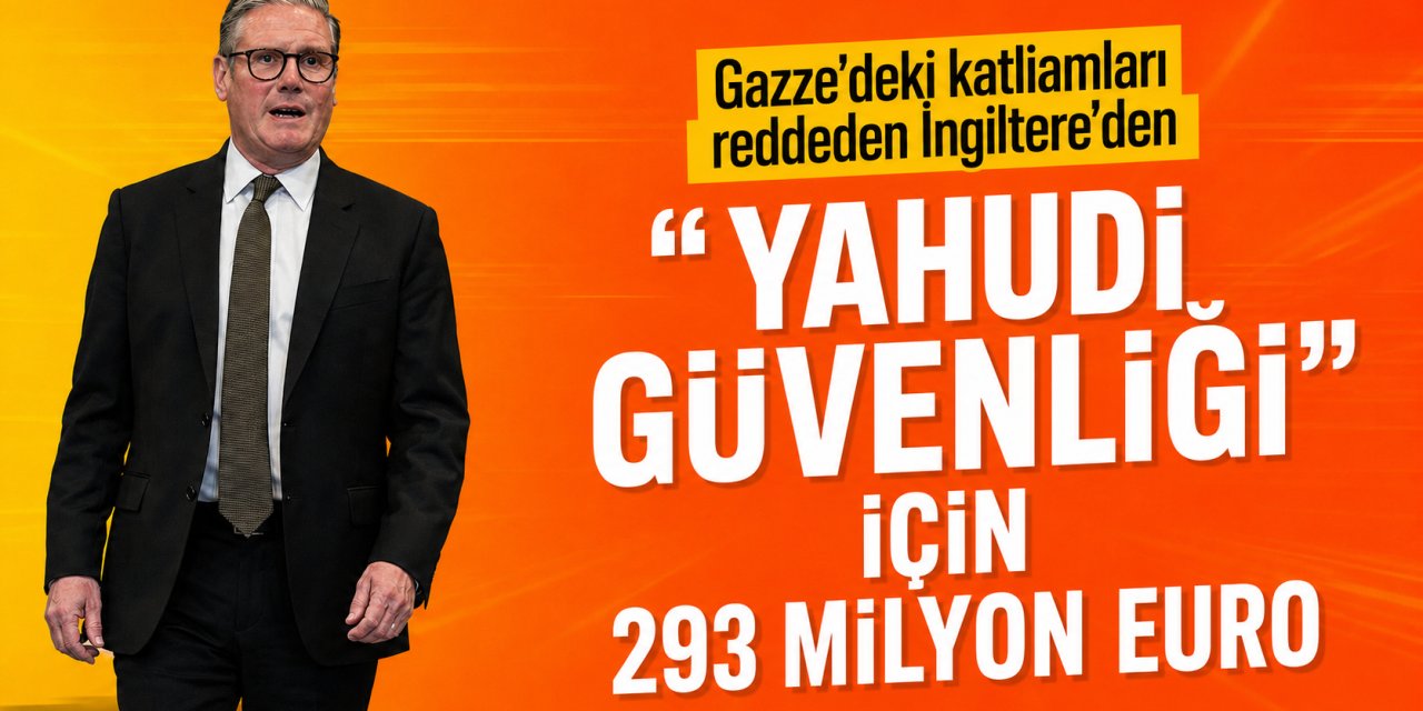 Gazze'deki katliamları reddeden İngiltere'den "Yahudi güvenliği" için 293 milyon euro