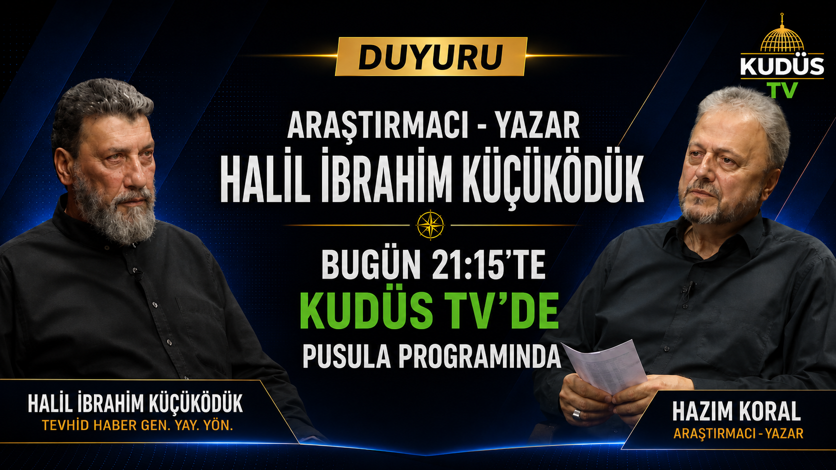 HALİL İBRAHİM KÜÇÜKÖDÜK, KUDÜS TV’DE “PUSULA” PROGRAMINA KONUK OLUYOR
