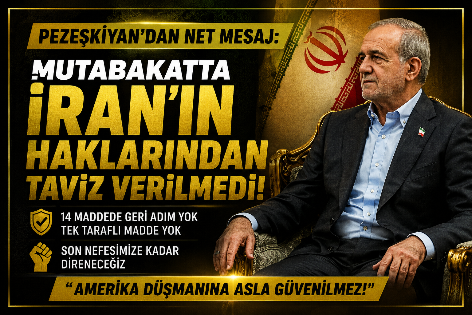Pezeşkiyan İran, mutabakat zaptında ulusal çıkarlarından ödün vermedi.