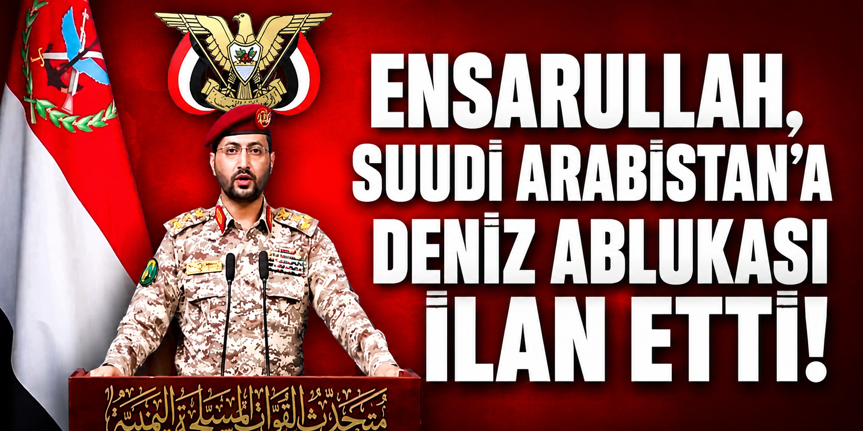 Ensarullah, Suudi Arabistan'a deniz ablukası ilan etti!