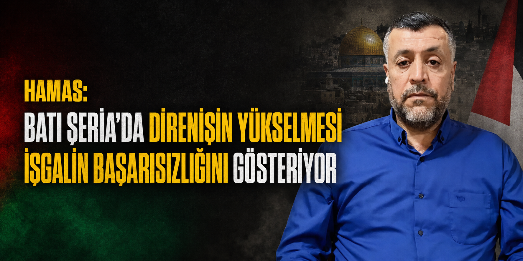 Hamas: Batı Şeria'da direnişin yükselmesi işgalin başarısızlığını gösteriyor