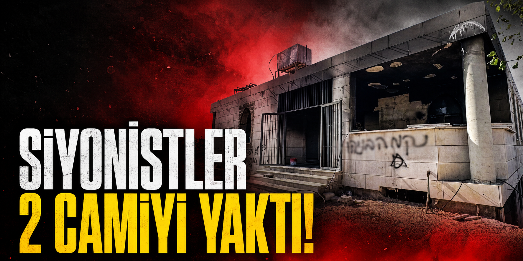 Siyonistler 2 camiyi yaktı.. Hamas'tan sert tepki