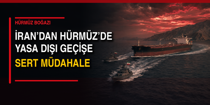 HÜRMÜZ’DE ABD KIŞKIRTMASI: YASA DIŞI ROTAYA GEÇİT VERİLMEDİ