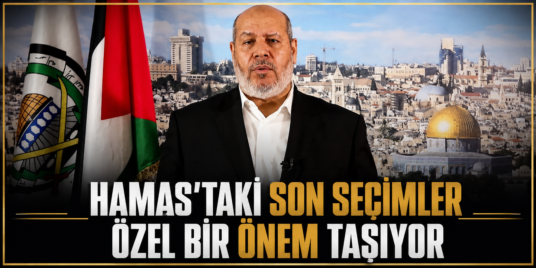 "Hamas’taki son seçimler özel bir önem taşıyor"