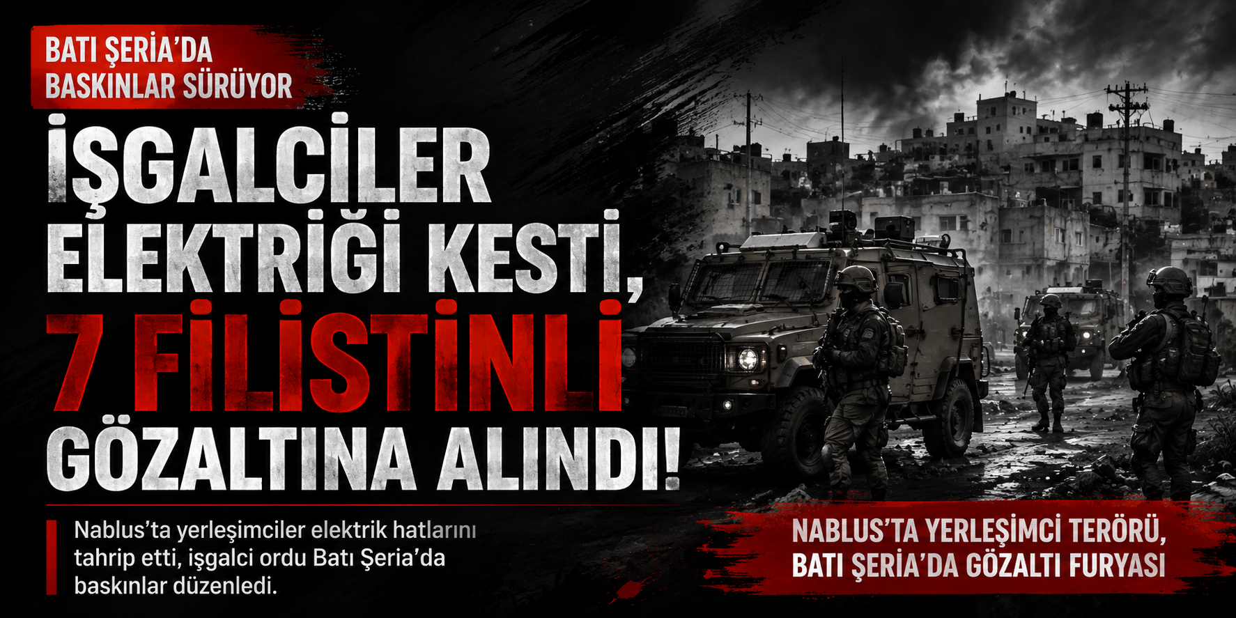 İsrailli Yerleşimciler Nablus’ta Elektrik Hattını Tahrip Etti: 7 Filistinli Gözaltında
