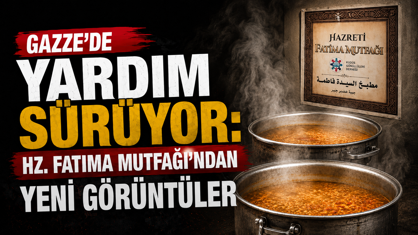 GAZZE’DE YARDIM SÜRÜYOR: HZ. FATIMA MUTFAĞI’NDAN YENİ GÖRÜNTÜLER