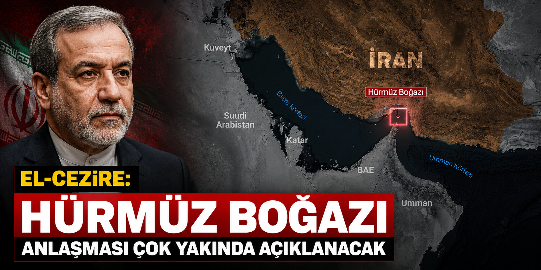 El-Cezire: Hürmüz Boğazı anlaşması çok yakında açıklanacak