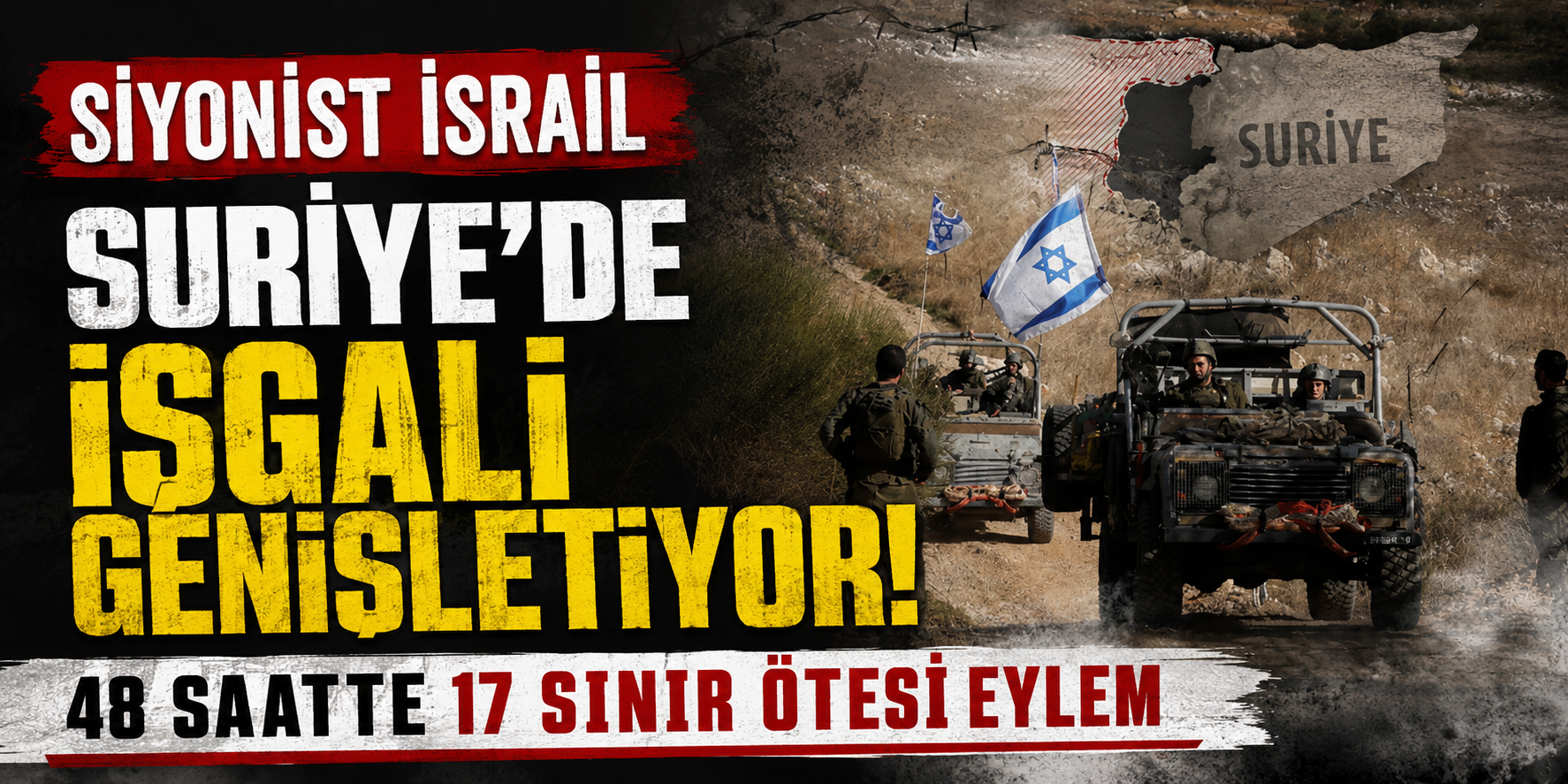 Siyonist İsrail Suriye'de işgali genişletiyor: 48 saatte 17 sınır ötesi eylem