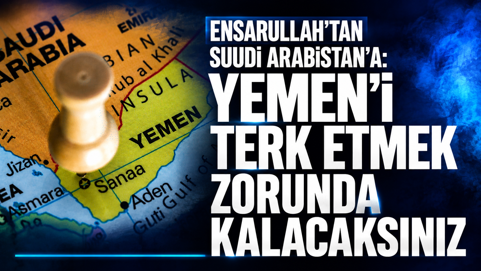 Ensarullah'tan Suudi Arabistan'a: Yemen'i terk etmek zorunda kalacaksınız