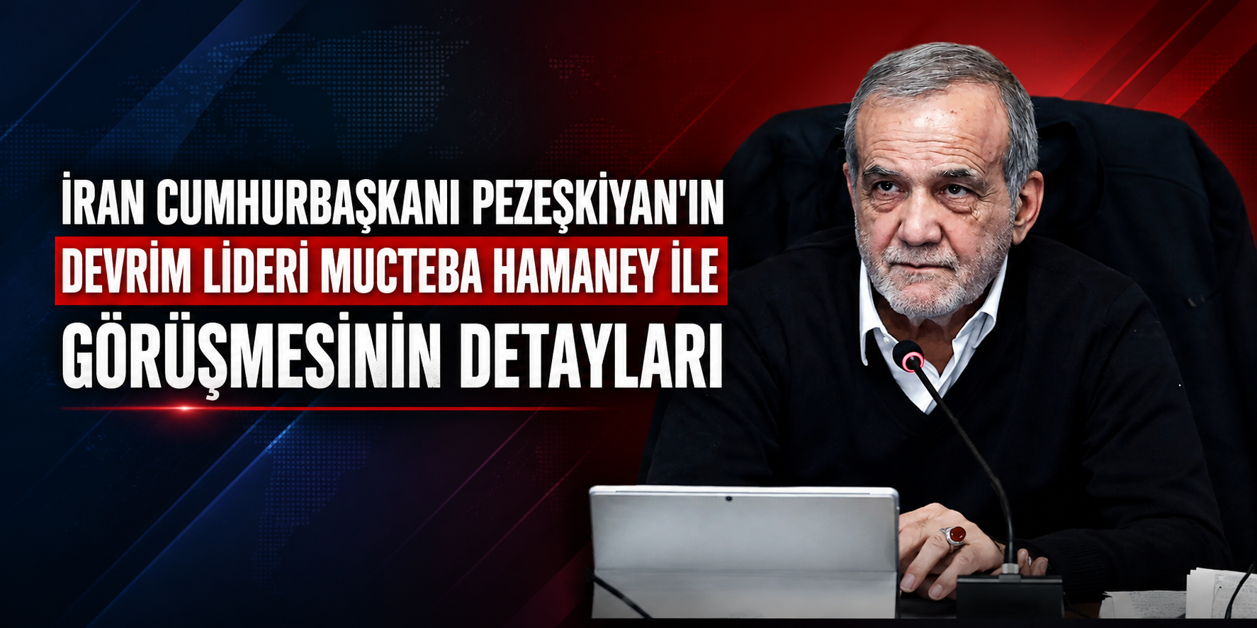 İran Cumhurbaşkanı Pezeşkiyan'ın Devrim Lideri Mucteba Hamanei ile görüşmesinin detayları