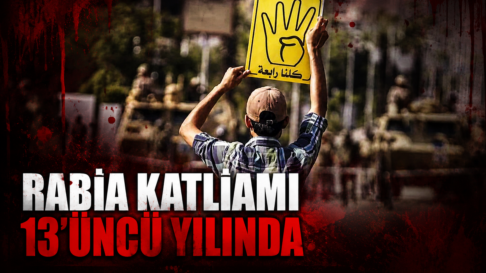 Rabia katliamı 13'üncü yılında