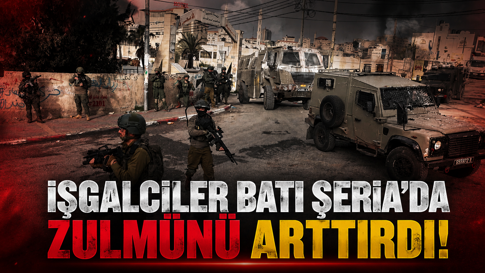 İşgalciler Batı Şeria'da zulmünü arttırdı!