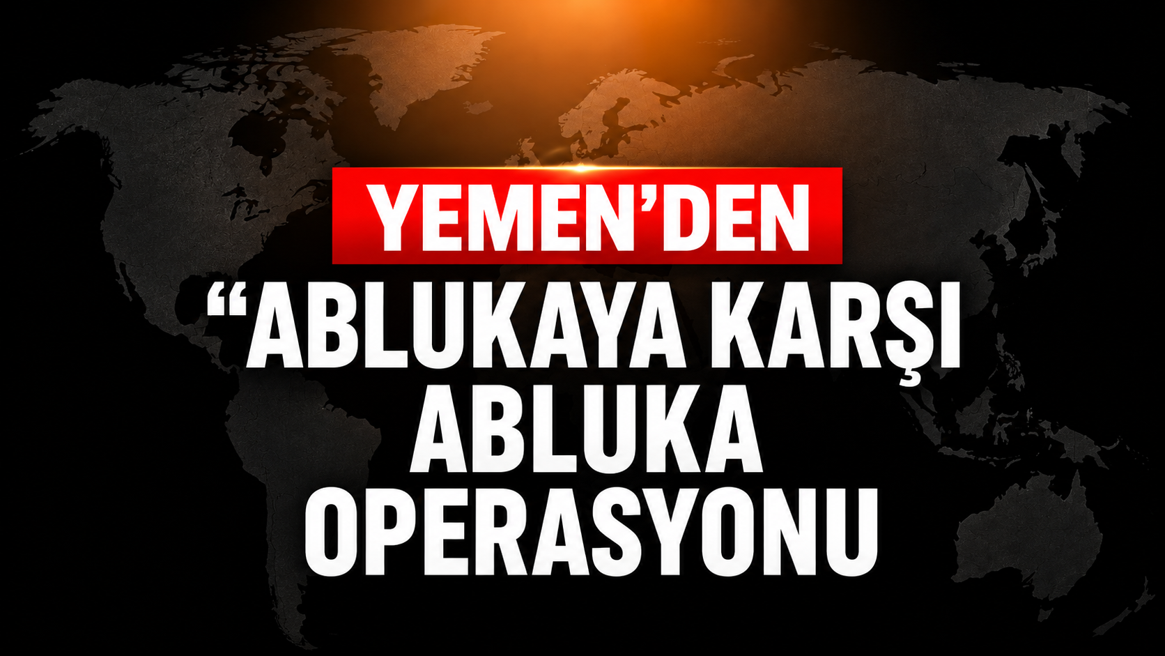 Yemen'den Yeni Operasyon!