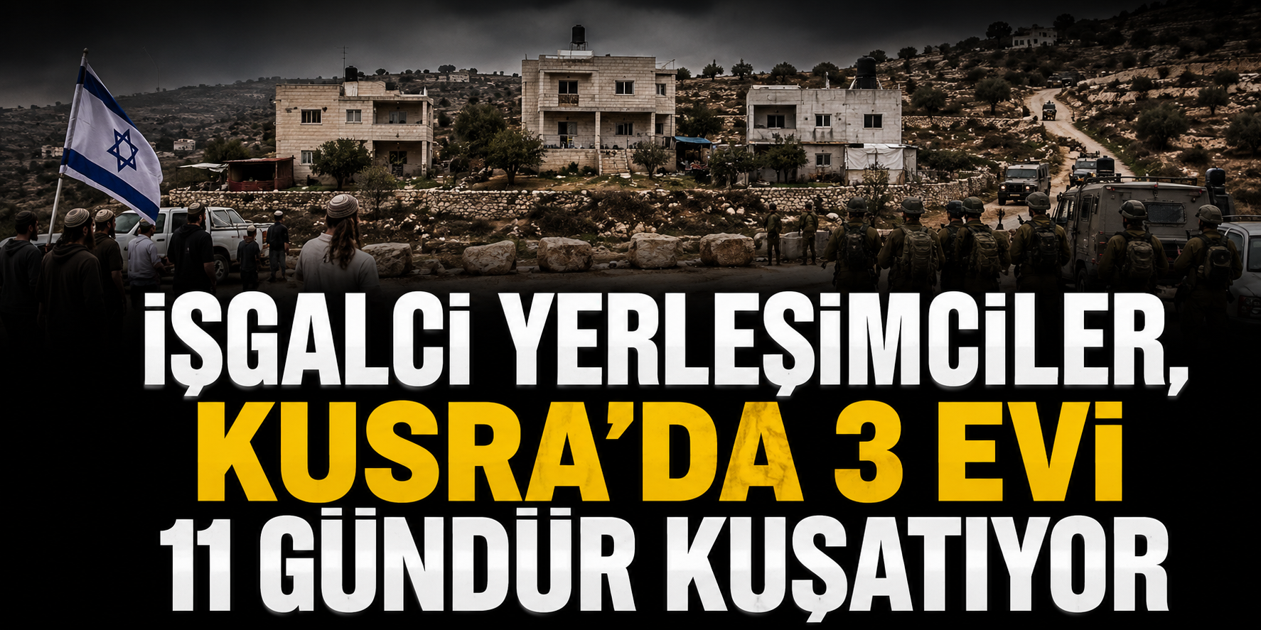 KUSRA’DA EVLERE EL KOYMA GİRİŞİMİ