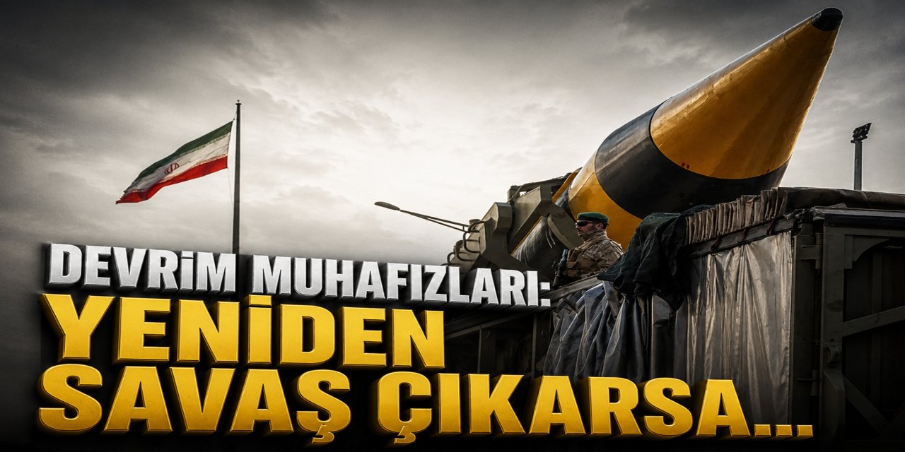 Devrim Muhafızları: Yeniden savaş çıkarsa...