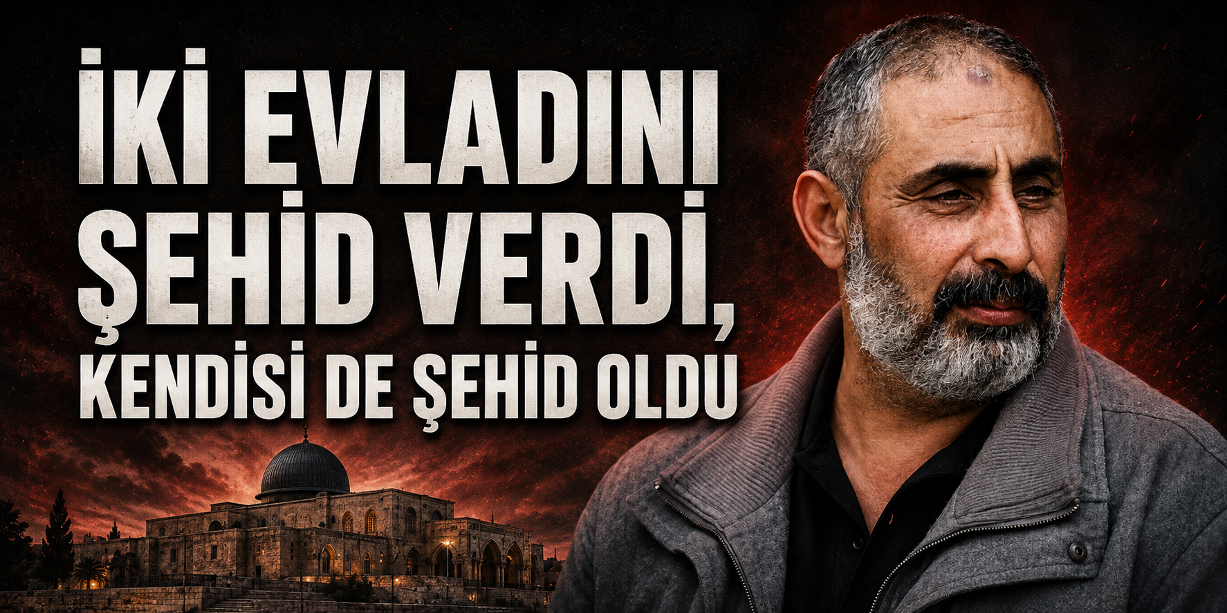 İKİ ŞEHİDİN BABASI EBU RAAD DA ŞEHİD OLDU