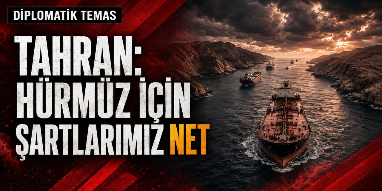 İran: Hürmüz Boğazı’na ilişkin şartlarımız Pakistan üzerinden ABD’ye iletildi