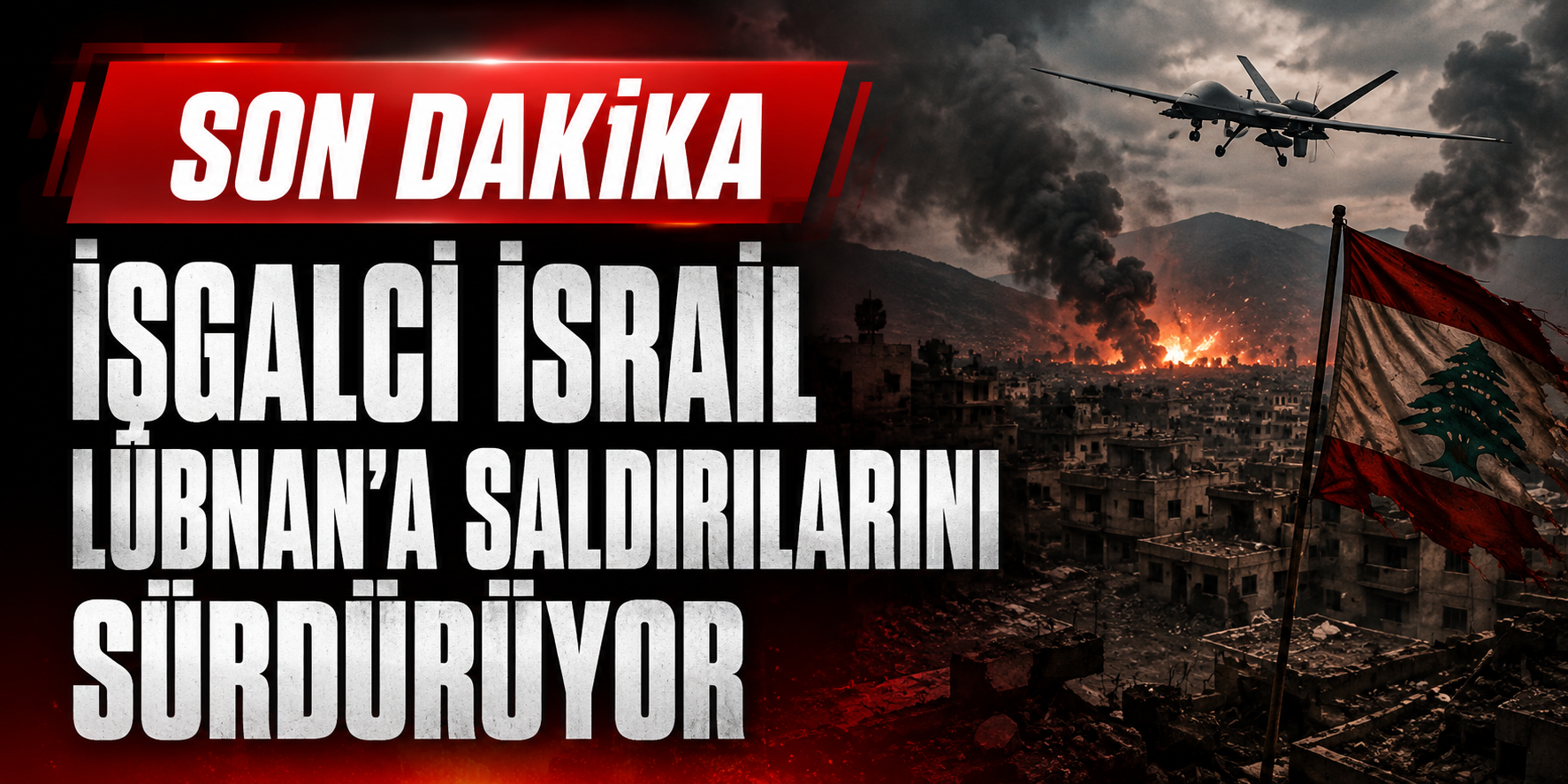 İşgalci İsrail Lübnan’a saldırılarını sürdürüyor