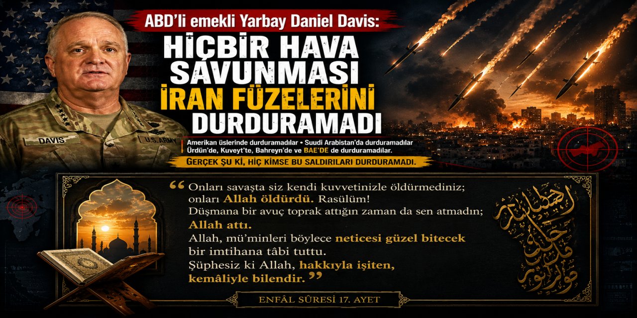 ABD’li emekli Yarbay Daniel Davis: Hiçbir hava savunması İran füzelerini durduramadı