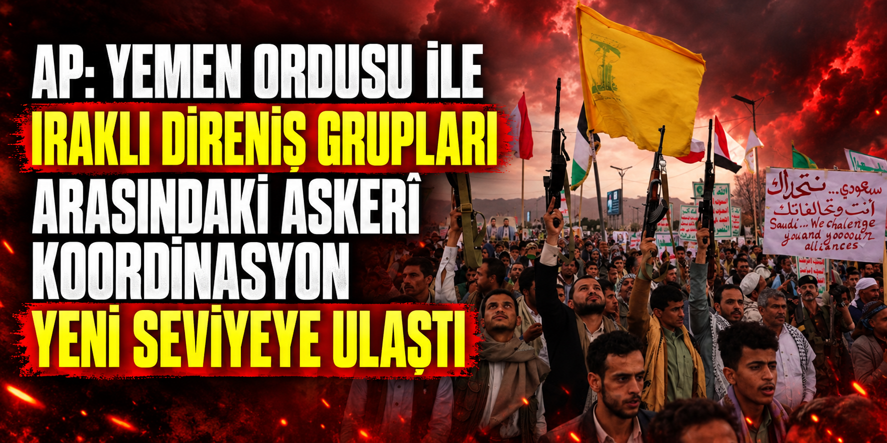 AP: YEMEN ORDUSU İLE IRAKLI DİRENİŞ GRUPLARI ARASINDAKİ ASKERÎ KOORDİNASYON YENİ SEVİYEYE ULAŞTI