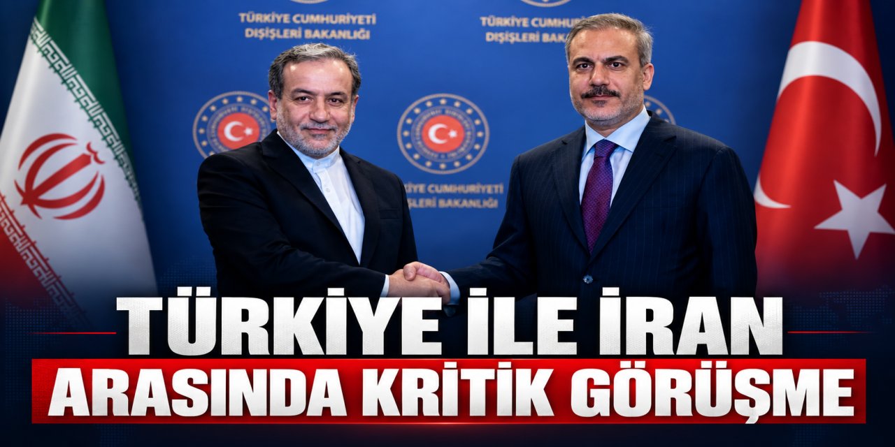 Türkiye ile İran arasında kritik görüşme