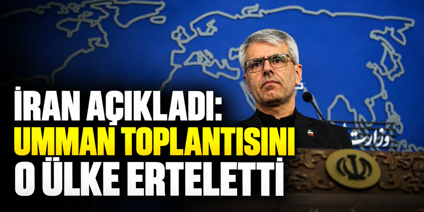 İran, Umman toplantısını erteleten ülkeyi açıkladı