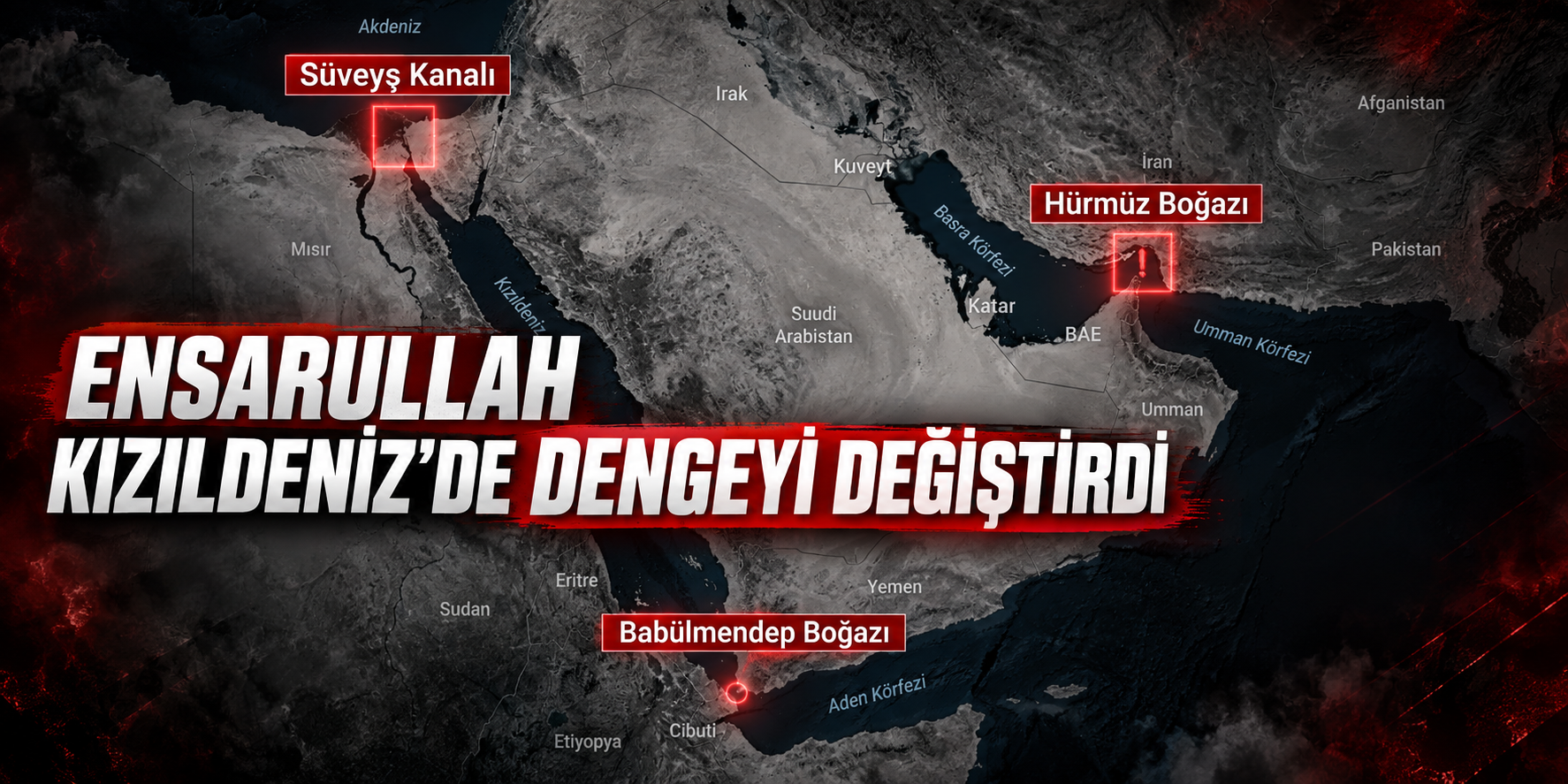 Ensarullah Kızıldeniz’de dengeyi değiştirdi