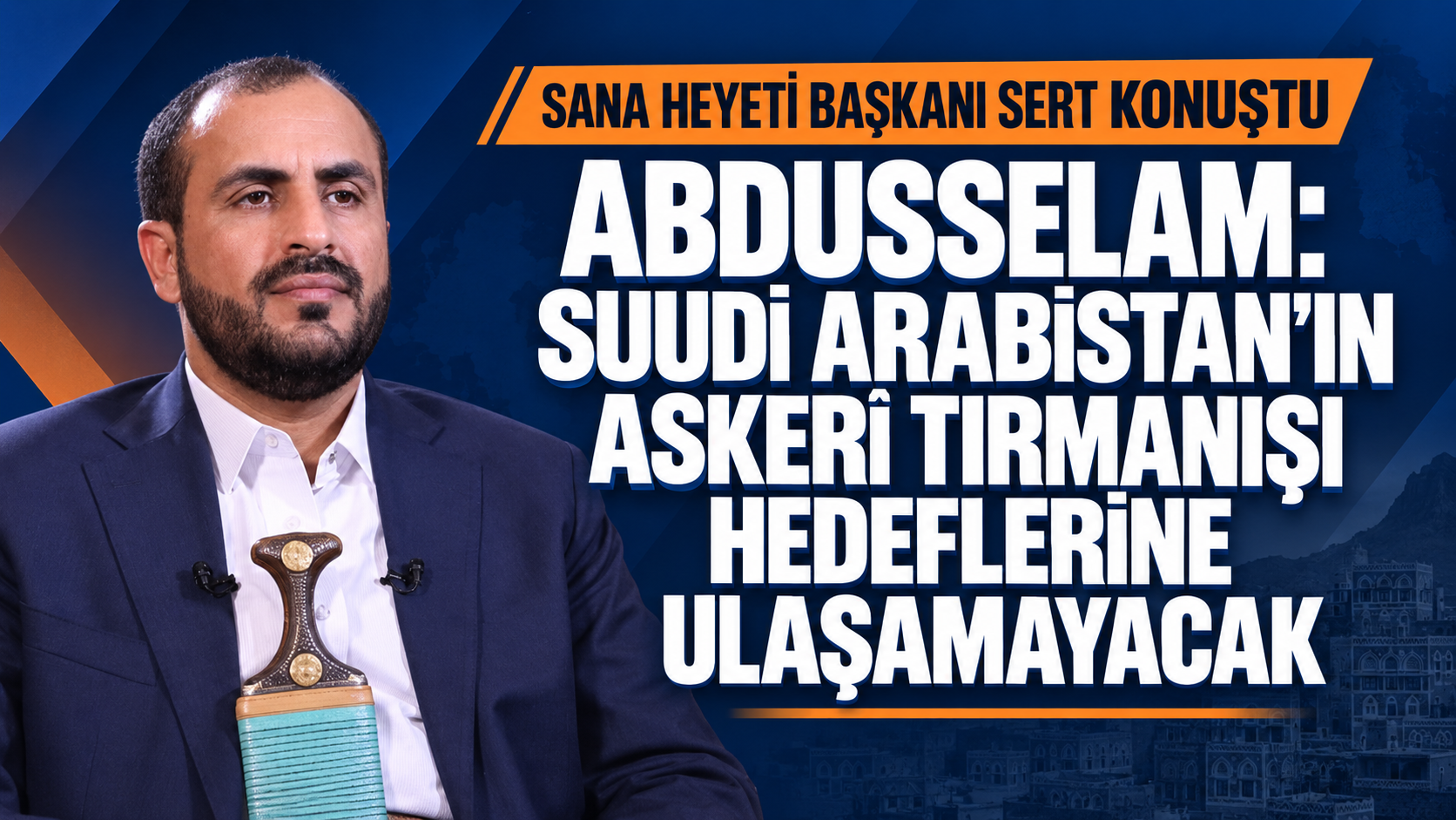 ABDUSSELAM: SUUDİ ARABİSTAN’IN ASKERÎ TIRMANIŞI HEDEFLERİNE ULAŞAMAYACAK