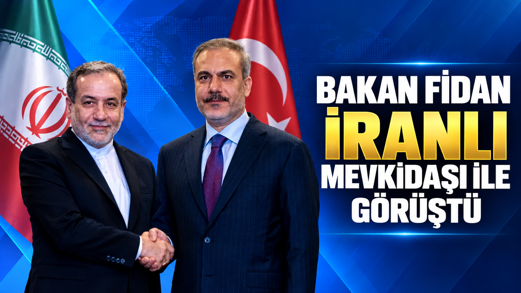 Bakan Fidan İranlı mevkidaşı ile görüştü