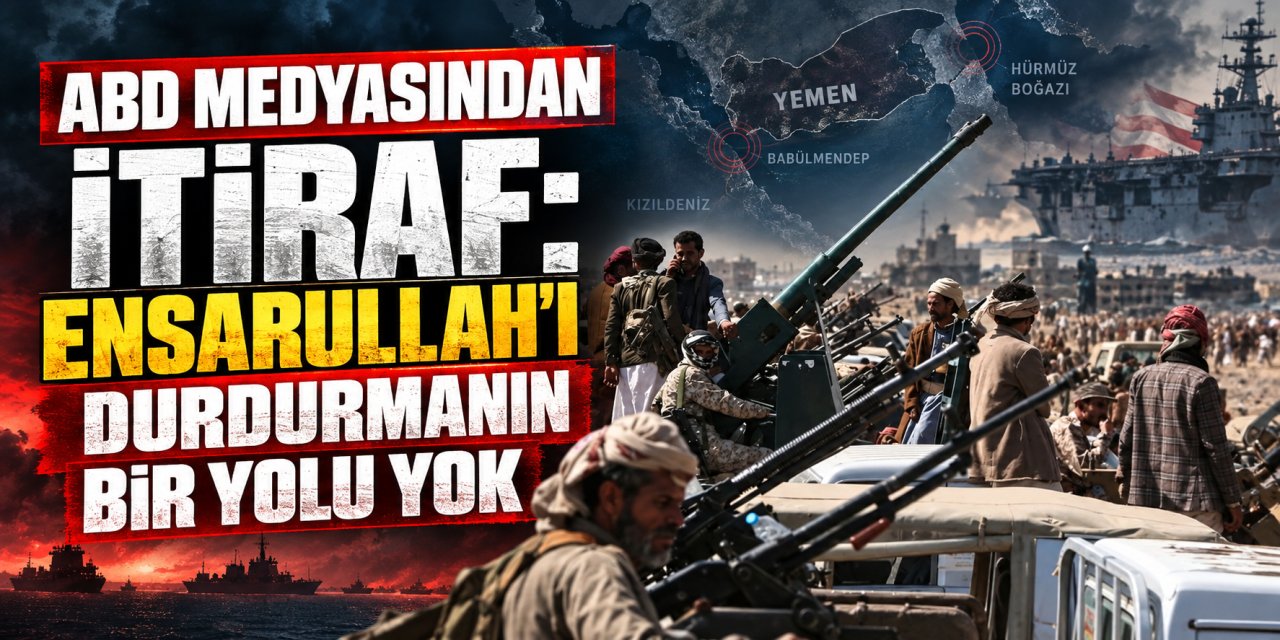ABD medyasından itiraf: Ensarullah'ı durdurmanın bir yolu yok