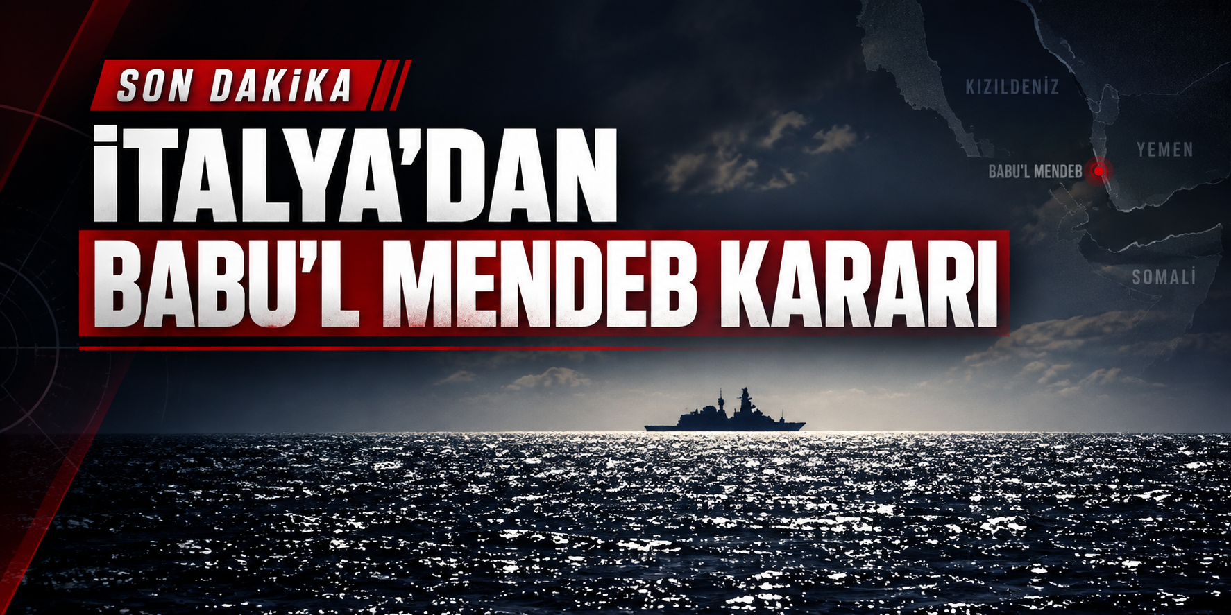 İtalya'dan Babu'l Mendeb kararı