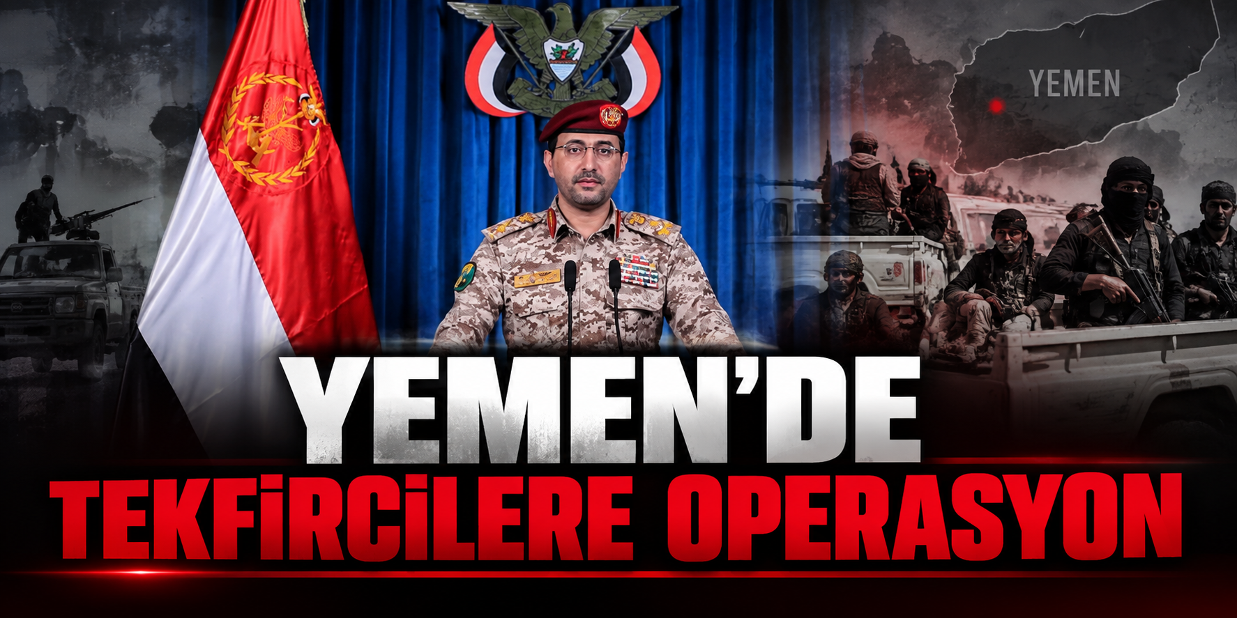YEMEN’DE TEKFİRCİLERE OPERASYON
