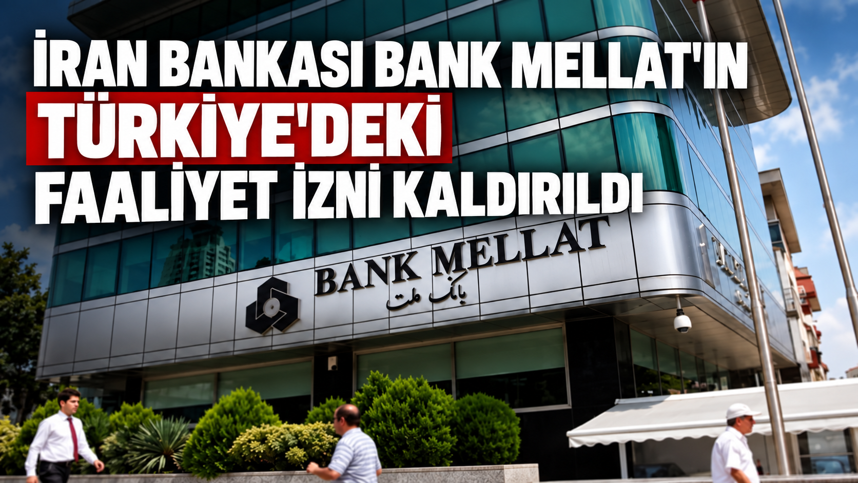 Trump’ın İran tehdidinin ardından Türkiye’den Bank Mellat kararı”