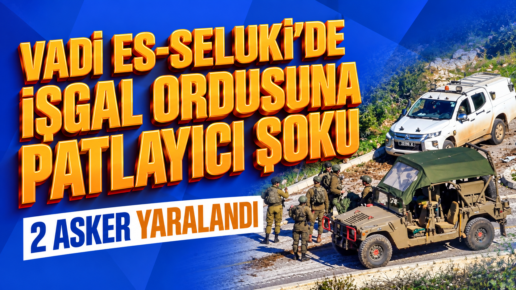 LÜBNAN’IN GÜNEYİNDE PATLAMA: İŞGAL ORDUSUNDAN 2 ASKER YARALANDI