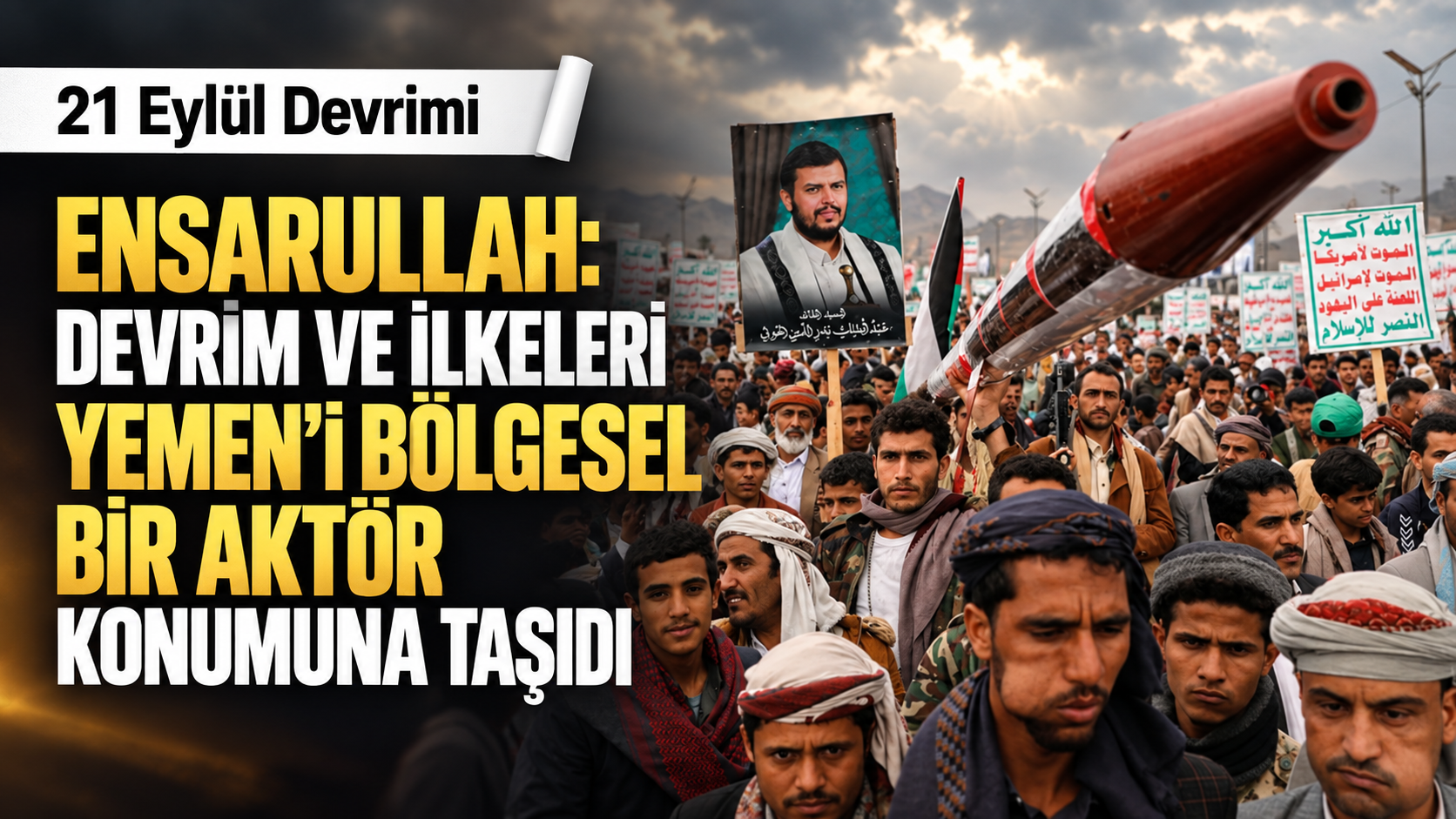Ensarullah: 21 Eylül Devrimi Yemen’i Bölgesel Bir Aktör Konumuna Taşıdı