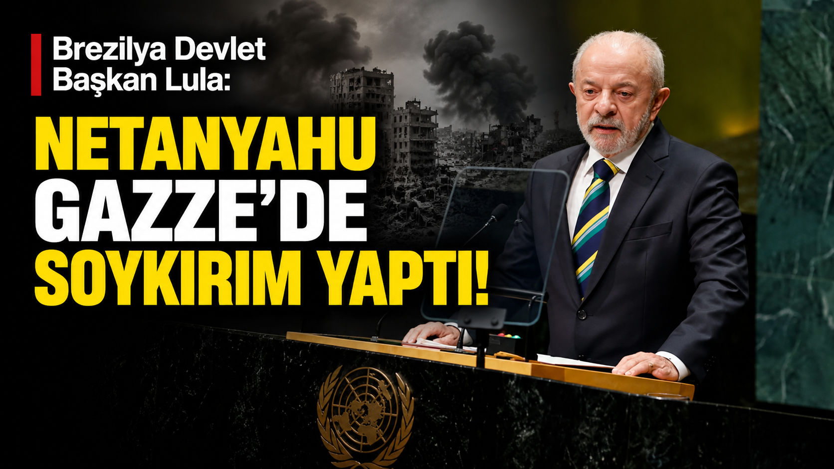 Brezilya Devlet Başkan Lula: Netanyahu Gazze'de soykırım yaptı!