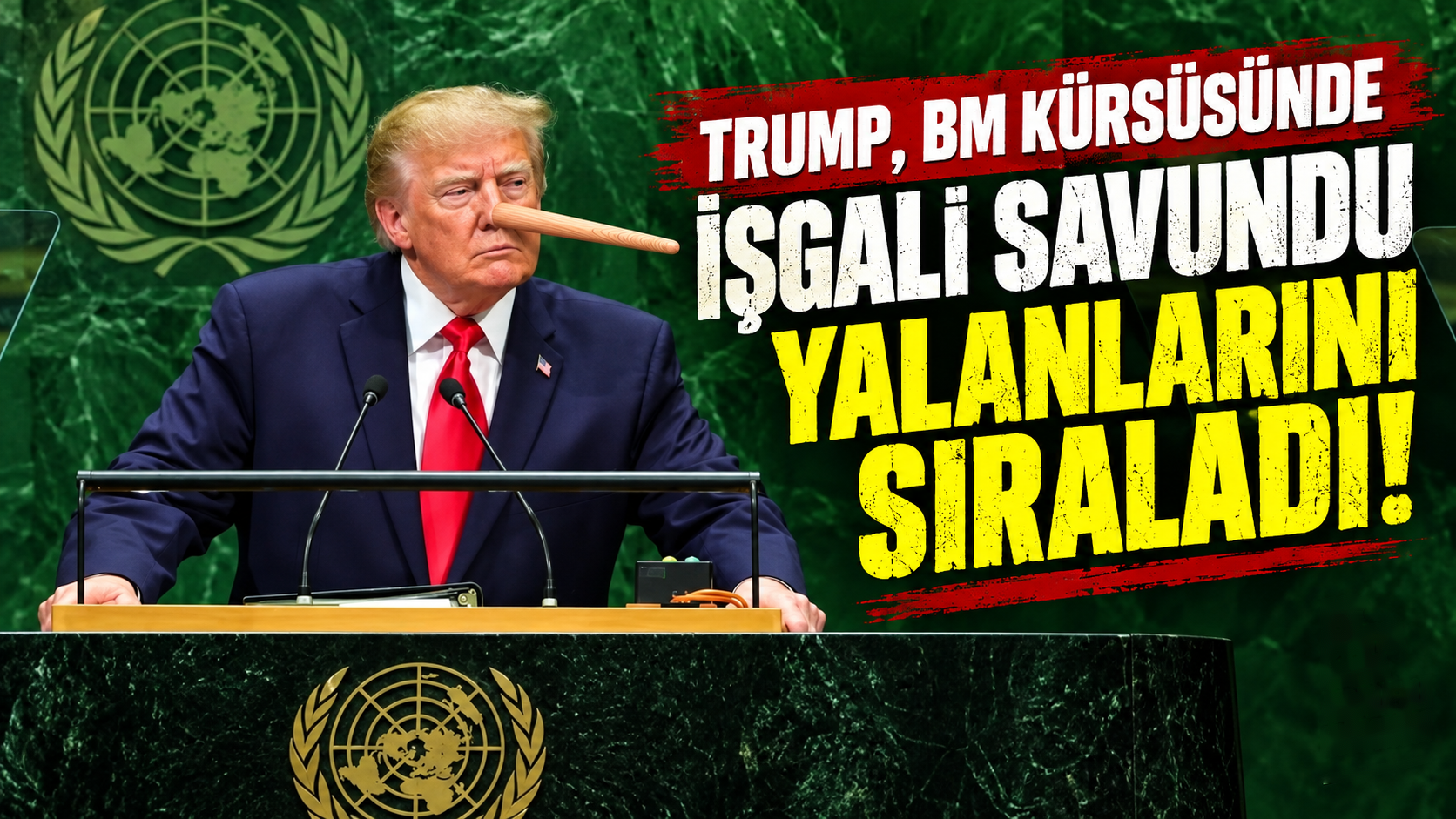 Trump, BM kürsüsünde işgali savundu yalanlarını sıraladı!